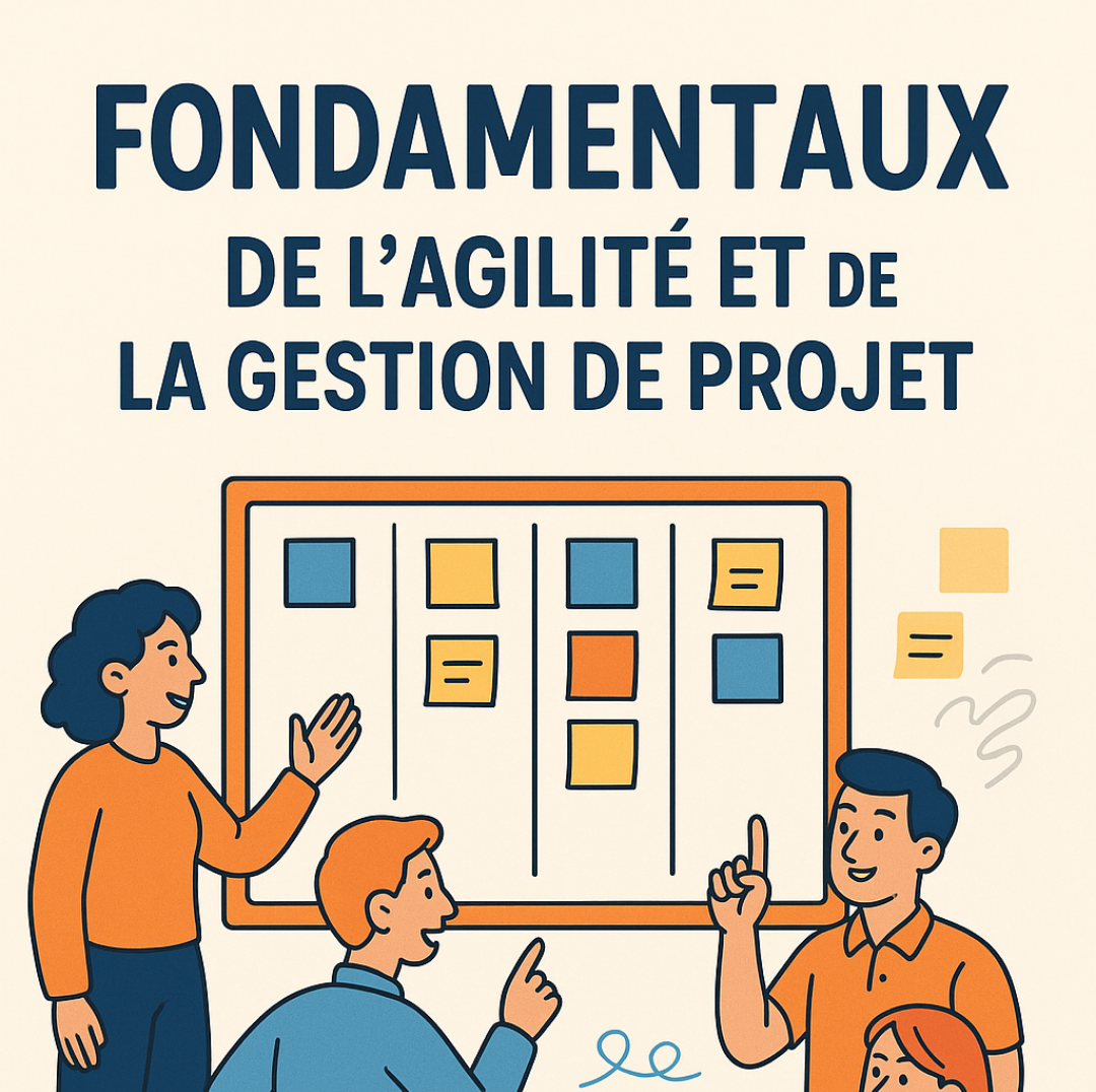 (أساسيات المرونة (Agilité) وإدارة المشروع) FONDAMENTAUX DE L'AGILITÉ ET DE LA GESTION DE PROJET